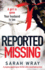 Reported Missing a Gripping Psychological Thriller With a Breathtaking Twist