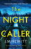 The Night Caller: An utterly gripping crime thriller