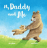 My Daddy and Me (Picture Book Padded)