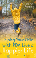 helping your child with pda live a happier life