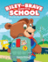 Riley the Brave Makes It to School a Story With Tips and Tricks for Tough Transitions