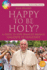 Happy to Be Holy