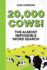 20, 000 Cows! : an Almost Impossible Word Search