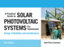 A Practical Guide to Solar Photovoltaic Systems for Technicians: Sizing, Installation and Maintenance