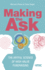 Making the Ask: The Artful Science of High-Value Fundraising