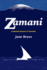 Zamani-a Haunted Memoir of Tanzania