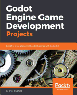 godot engine game development projects build five cross platform 2d and 3d