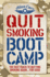 Quit Smoking Boot Camp: the Fast-Track to Quitting Smoking Again for Good (Allen Carr's Easyway)