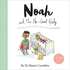 Noah & the No-Good Baby