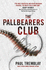 The Pallbearers? Club