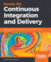 Hands-on Continuous Integration and Delivery