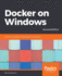 Docker on Windows-Second Edition