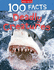 100 Facts Deadly Creatures: Bursting With Detailed Images, Activities and Exactly 100 Amazing Facts