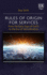 Rules of Origin for Services: From the Early Days of Gats to the Era of Servicification