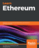 Learn Ethereum: Build Your Own Decentralized Applications With Ethereum and Smart Contracts