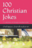 100 Christian Jokes: A Collection of Thought Provoking Jokes