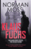 Klaus Fuchs: the Man Who Stole the Atom Bomb