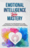 Emotional Intelligence & Love Mastery: Using Eq and the Sacred Enneagram to Learn Your Personality Type, Understand Your Partner's Language, and Improve Your Marriage and Relationships