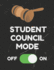 Student Council Mode: Journal Or Notebook, 8.5 X 11 Inches, 150 Pages, College Ruled Paper, Funny Cover