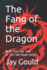 The Fang of the Dragon: Book One and Two of The Silk Road Series