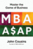 MBA ASAP: Master the Game of Business