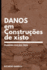 Danos Em Construes De Xisto (Alvenaria De Xisto) (Portuguese Edition)