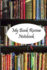 My Book Review Notebook: Handy 6" X 9" Notebook to Keep Track of Books You Have Read Or Wish to Read. Bookshelves Full of Books