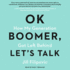 Ok Boomer, Let's Talk: a Millennial Defense of Our Generation