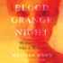 Blood Orange Night: My Journey to the Edge of Madness