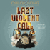 Last Violent Call: a Foul Thing / This Foul Murder