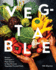 Veg-Table: Recipes, Techniques, and Plant Science for Big-Flavored, Vegetable-Focused Meals