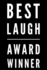 Best Laugh Award Winner: 110-Page Blank Lined Journal Funny Office Award Great for Coworker, Boss, Manager, Employee Gag Gift Idea