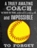A Truly Amazing Coach is Hard to Find, Difficult to Part With and Impossible to Forget: Thank You Appreciation Gift for Softball Coaches: Notebook | Journal | Diary for World's Best Coach