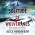 A Solitude of Wolverines: a Novel (the Alex Carter Series) (Alex Carter Series, 1)
