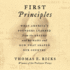 First Principles: What Americas Founders Learned From the Greeks and Romans and How That Shaped Our Country