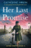 Her Last Promise: An utterly gripping and heartbreaking World War 2 novel