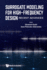 Surrogate Modeling for High-Frequency Design Recent Advances