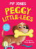 Peggy Little Legs (Little Gems): a Sausage Dog Discovers That, Despite Being Small, She Has Strengths of Her Very Own in This Adorable Gem From Bestselling Author Pip Jones, Perfect for Dog Lovers