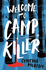 Welcome to Camp Killer: Bestselling Ya Horror Writer Cynthia Murphy Makes Her Barrington Stoke Debut With a Spine-Chilling Thriller About a Summer Camp Gone Deathly Wrong