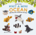 Knit a Mini Ocean: 20 Tiny Sea Creatures to Knit