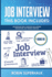 Job Interview: This Book Includes: Guide, Questions and Answers, Preparations and Winning Interview