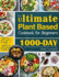 The Ultimate Plant Based Cookbook for Beginners: 1000-Day Plant-Based Recipes and 4-Week Meal Plan for Everyday