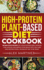 High-Protein Plant-Based Diet Cookbook: 100 Delicious Recipes for Vegan Bodybuilders. Increase Your Muscles and Improve Your Health With Low-Carb High