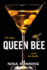 Queen Bee: A brand new addictive psychological thriller from the author of The Bridesmaid for 2022