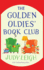 The Golden Oldies' Book Club: The feel-good novel from USA Today Bestseller Judy Leigh for 2023