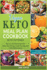 Vegan Keto Meal Plan Cookbook With Pictures: the Low-Fat Plan to Burn Fat, Boost Your Energy, Crush Cravings and Calm Inflammation (the Rules of Ketogenic Life)