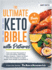 The Ultimate Keto Bible With Pictures [4 Books in 1]: Cook and Taste Thousands of Low-Carb Dishes, Meal Preps, Snacks, Desserts...Follow the Smart Me