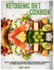 Ketogenic Diet Cookbook: Healthy, Low Budget Keto Friendly Recipes for Everyday. Lose Weight in the Correct Way With These Delicious Ketogenic