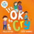 It's OK to Cry: A Let's Talk picture book to help children talk about their feelings