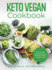 Keto Vegan Cookbook: Over 50 Tasty Diet Recipes for a 100% Plant-Based Ketogenic Diet